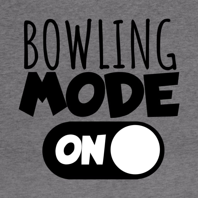 Bowling mode on by maxcode